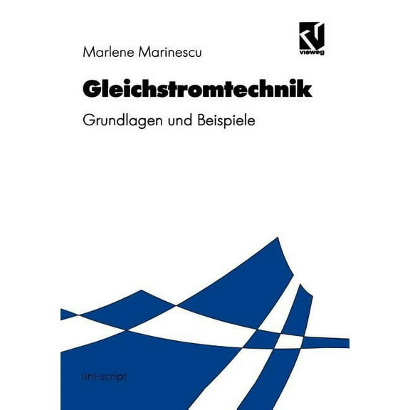 Uni-Script Gleichstromtechnik: Grundlagen Und Beispiele, (Paperback)