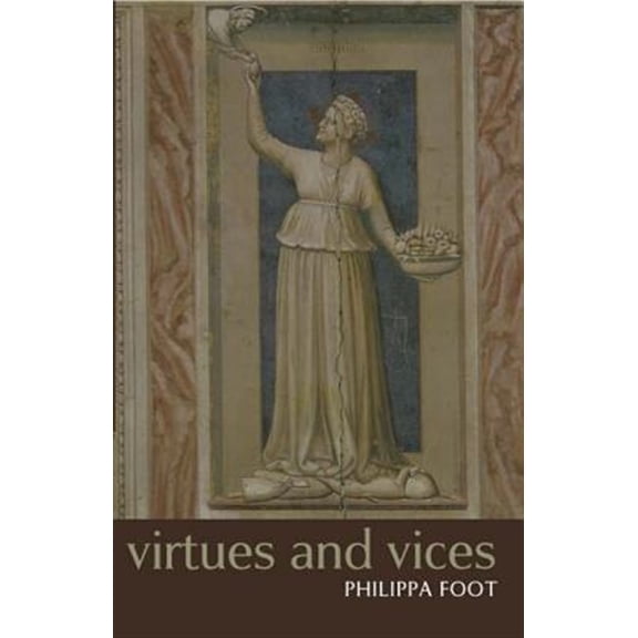 Pre-Owned Virtues and Vices and Other Essays in Moral Philosophy, (Paperback)