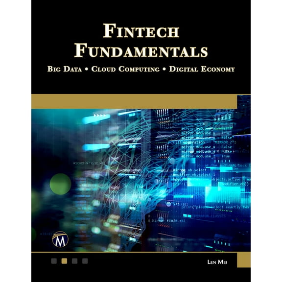 Fintech Fundamentals: Big Data / Cloud Computing / Digital Economy, (Paperback)