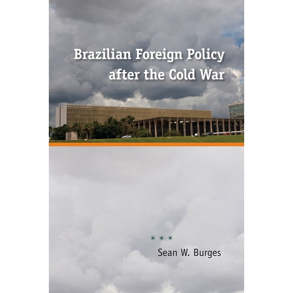 Brazilian Foreign Policy After the Cold War, (Paperback)