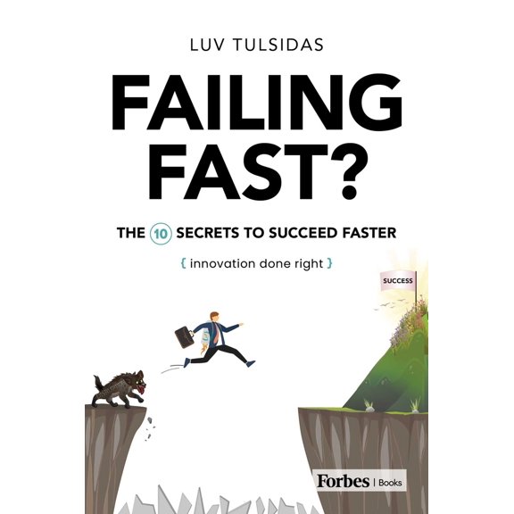 Pre-Owned Failing Fast?: The Ten Secrets to Succeed Faster (Hardcover) 1955884900 9781955884907