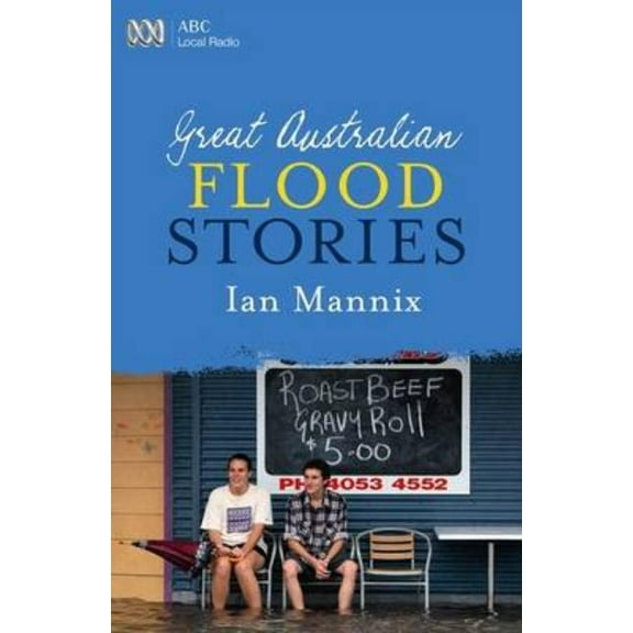 Great Australian Flood Stories, (Paperback)
