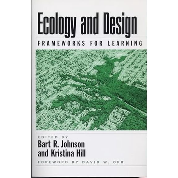 Pre-Owned Ecology and Design: Frameworks For Learning, 9781559638135, 1559638133, Paperback, 1 edition