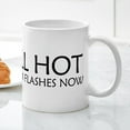 thumbnail image 5 of CafePress - Im Still Hot It Just Comes In Flashes Now Mugs - 11 oz Ceramic Mug - Novelty Coffee Tea Cup, 5 of 6