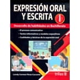 thumbnail image 1 of EXPRESION ORAL Y ESCRITA 1, DESARROLLO DE HABILIDADES EN BACHILLERATO EDITORIAL TRILLAS SA DE CV LEISDY CARMEN PEREZ CASCANTE, 1 of 1
