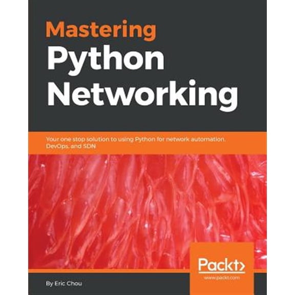 Pre-Owned Mastering Python Networking: Your one stop solution to using Python for network automation, DevOps, and SDN (Paperback) 1784397008 9781784397005