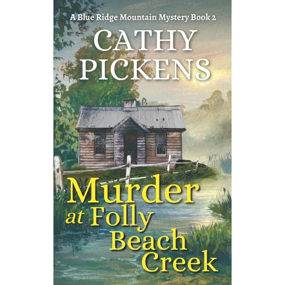 Pre-Owned Blue Ridge Mountain Cozy Mysteries MURDER AT FOLLY BEACH CREEK a Blue Ridge Mountain Mystery Book 2, Book 2, (Paperback)