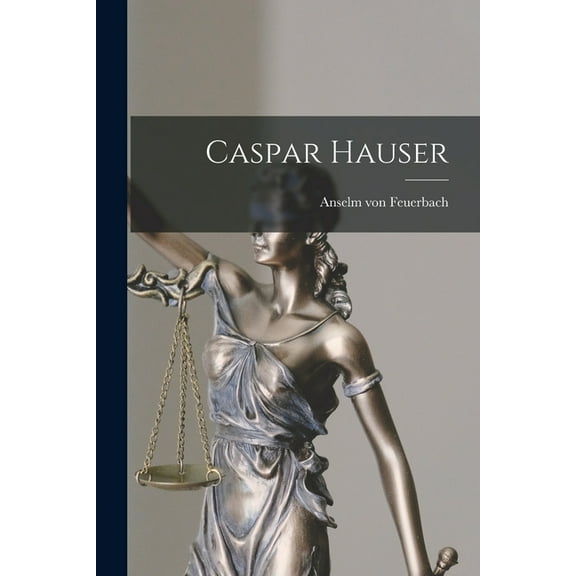 Caspar Hauser (Paperback)