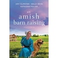 thumbnail image 1 of Pre-Owned An Amish Barn Raising: Three Stories (Paperback) 084070593X 9780840705938, 1 of 1