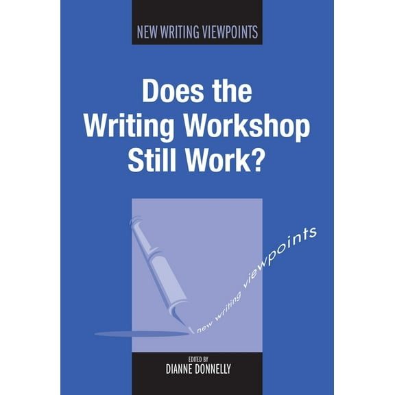 New Writing Viewpoints Does the Writing Workshop Still Work?, 5, Book 5, (Paperback)