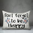 thumbnail image 3 of Creative Products Don't Forget to Be Happy 14x20 Spun Poly Pillow, 3 of 3