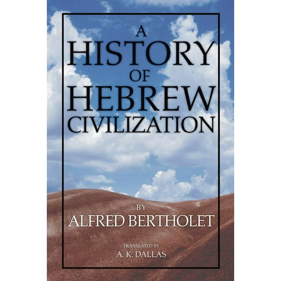 History of Hebrew Civilization (Paperback)