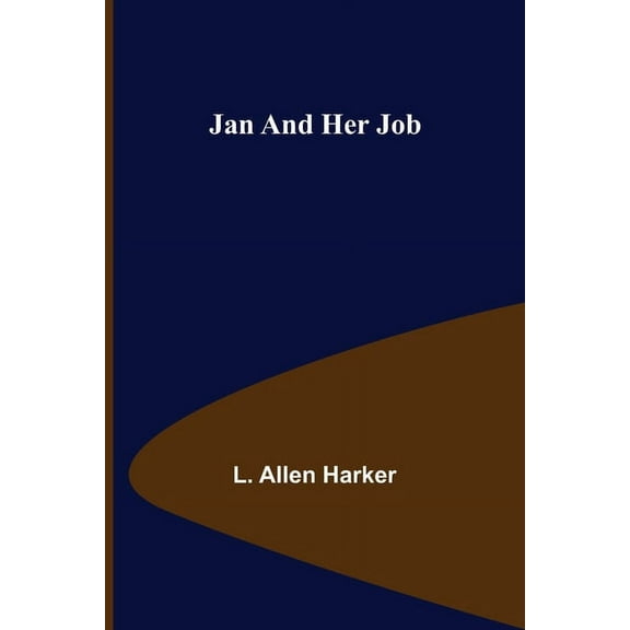 Jan and Her Job, (Paperback)