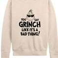 thumbnail image 3 of Dr. Seuss - The Grinch - You Say Grinch Bad Thing - Women's French Terry Pullover Sweatshirt, 3 of 5