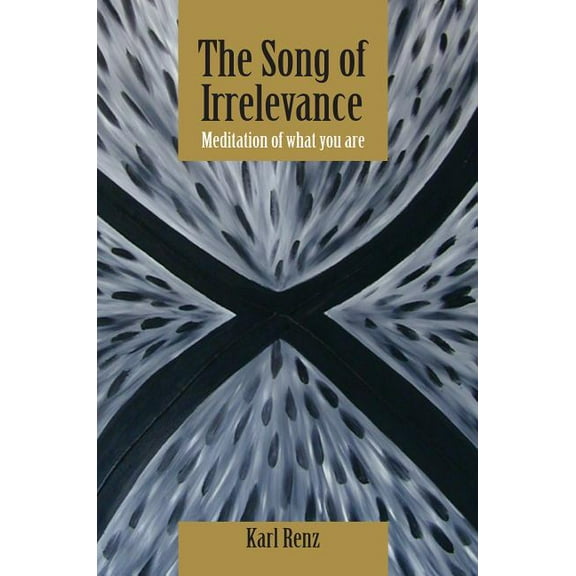 The Song of Irrelevance, (Paperback)