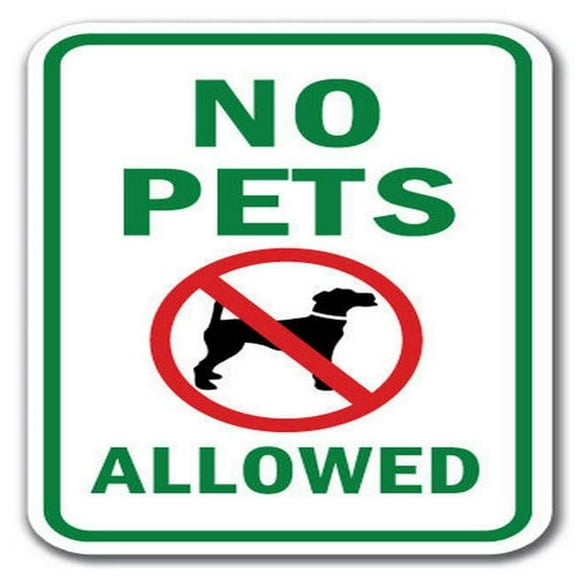 No Pets Allowed Sign 12" x 18" Heavy Gauge Aluminum Signs
