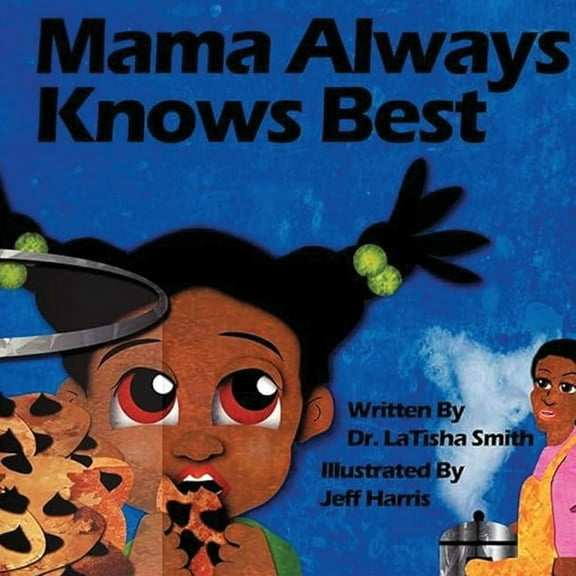 Mama Always Knows Best, (Paperback)