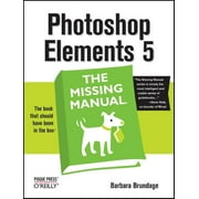 Missing Manual: Photoshop Elements 5: The Missing Manual (Paperback)
