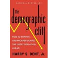 thumbnail image 3 of The Demographic Cliff: How to Survive and Prosper During the Great Deflation Ahead, 3 of 4