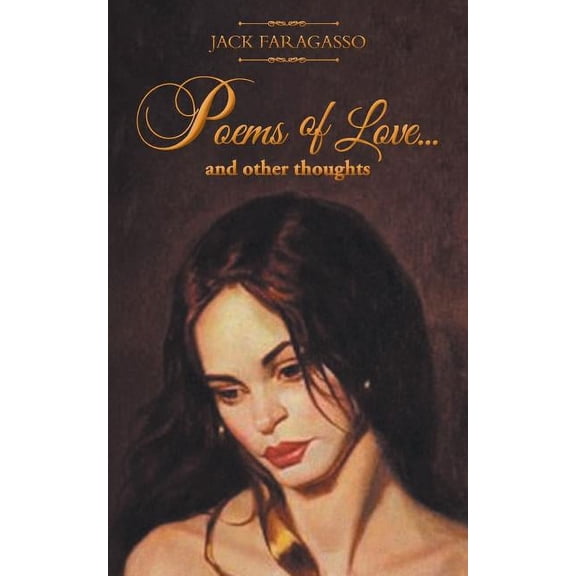 Poems of Love... And Other Thoughts, (Paperback)