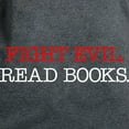 thumbnail image 3 of CafePress - Fight Evil Read Books Women's Classic T Shirt - Women's Traditional Fit Dark T-Shirt, 3 of 4