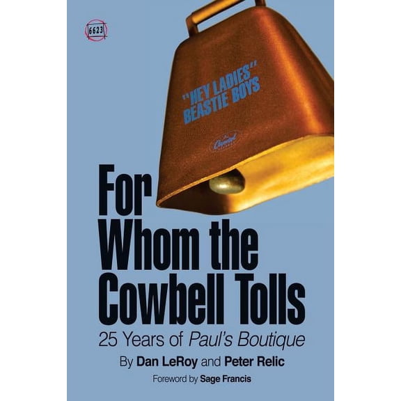 66 & 2/3 For Whom the Cowbell Tolls: 25 Years of Paul's Boutique, Book 2, (Paperback)
