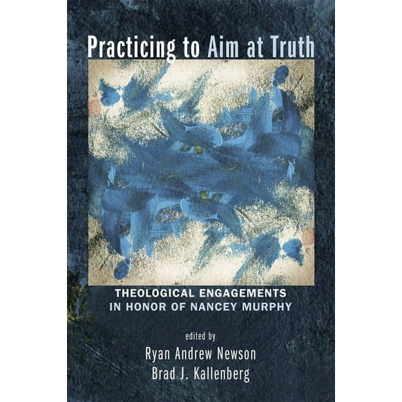 Practicing to Aim at Truth (Hardcover)