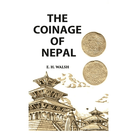 THE COINAGE OF NEPAL
