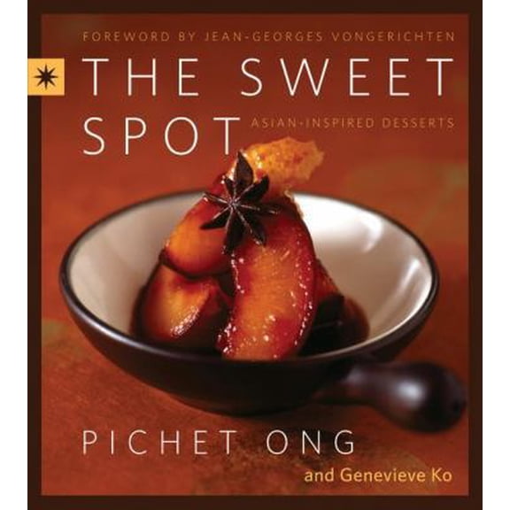 Pre-Owned The Sweet Spot: Asian-Inspired Desserts (Hardcover) 0060857676 9780060857677