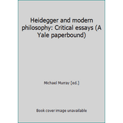 Heidegger and modern philosophy: Critical essays (A Yale paperbound), Used [Hardcover]