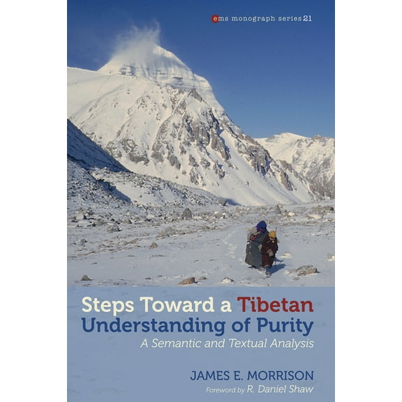 Evangelical Missiological Society Monogr Steps toward a Tibetan Understanding of Purity, (Paperback)