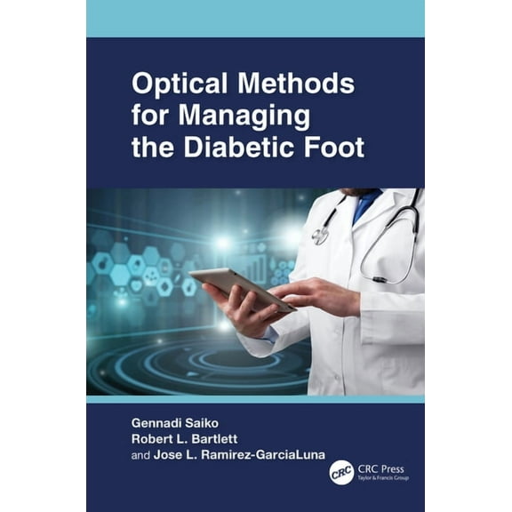 Optical Methods for Managing the Diabetic Foot, (Hardcover)