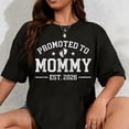thumbnail image 1 of Playera de Mamá 100% Algodón "Promovida a Mamá" Est. 2026 - Anuncio de Bebé, 1 of 7