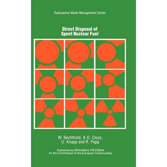 Radioactive Waste Management Direct Disposal of Spent Nuclear Fuel, (Hardcover)