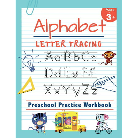 Alphabet Letter Tracing Preschool Practice Workbook: Learn to Trace Letters and Sight Words Essential Reading and Writing Book for Pre K, Kindergarten and Kids Ages 3-5 (Best Way To Learn Sight Words In Kindergarten)