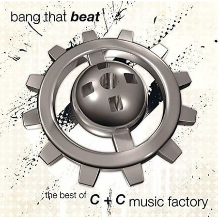 Bang That Beat: The Best Of C+C Music Factory (Best Dance Music 2019 Nonstop Strong Beats)
