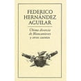 thumbnail image 1 of Último divorcio de Blanca Nieves y otros cuentos Ediciones del Ermitaño 9789685473439, 1 of 2