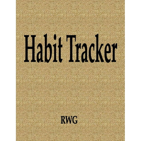 Habit Tracker: 100 Pages 8.5" X 11", (Paperback)