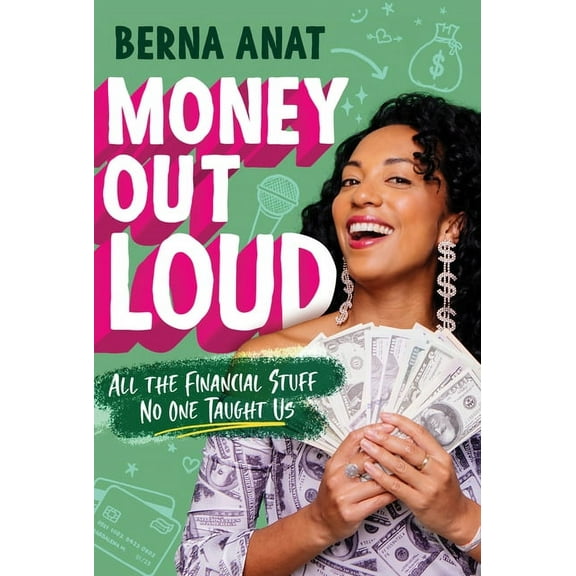 Money Out Loud: All the Financial Stuff No One Taught Us, (Paperback)