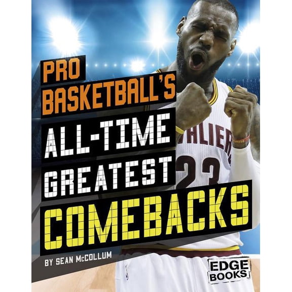Sports Comebacks: Pro Basketball's All-Time Greatest Comebacks (Hardcover)