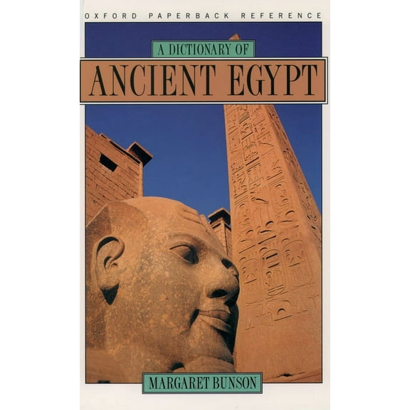 A Dictionary of Ancient Egypt, (Paperback)