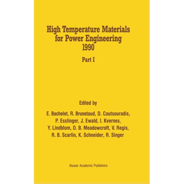 High Temperature Materials For Power Engineering 1990 Hardcover Walmart Com Walmart Com