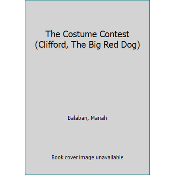 Pre-Owned The Costume Contest (Clifford, The Big Red Dog) (Paperback) 0545099218 9780545099219