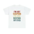 thumbnail image 2 of Dad Jokes I'm Not Sleeping I'm Just Resting My Eyes Dad TShirt, 2 of 2