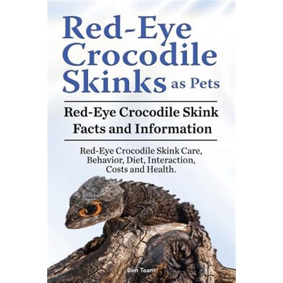 Pre-Owned Red Eye Crocodile Skinks as pets. Red Eye Crocodile Skink Facts and Information. Red-Eye Crocodile Skink Care, Behavior, Diet, Interaction, Costs and Health. (Paperback)