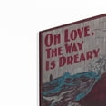 thumbnail image 2 of Luxe Metal Art 'Oh Love, The Way Is Dreary (1901)' by Epic Portfolio, Metal Wall Art, 16"x24", 2 of 9