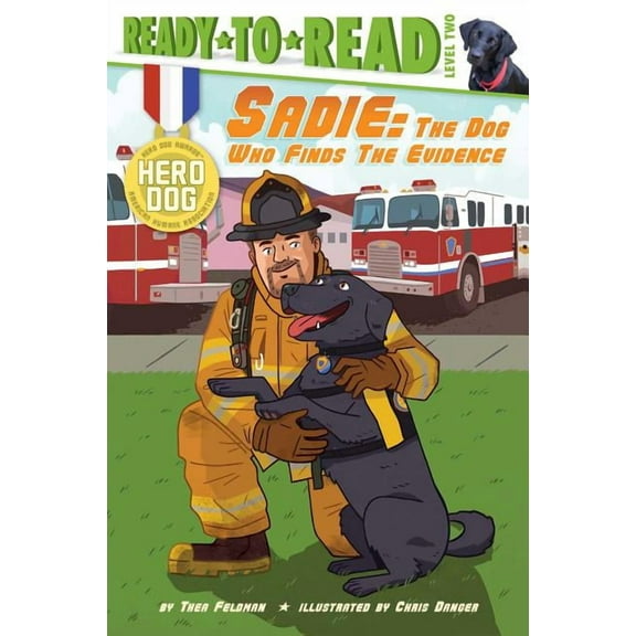 Hero Dog: Sadie : The Dog Who Finds the Evidence (Ready-to-Read Level 2) (Paperback)