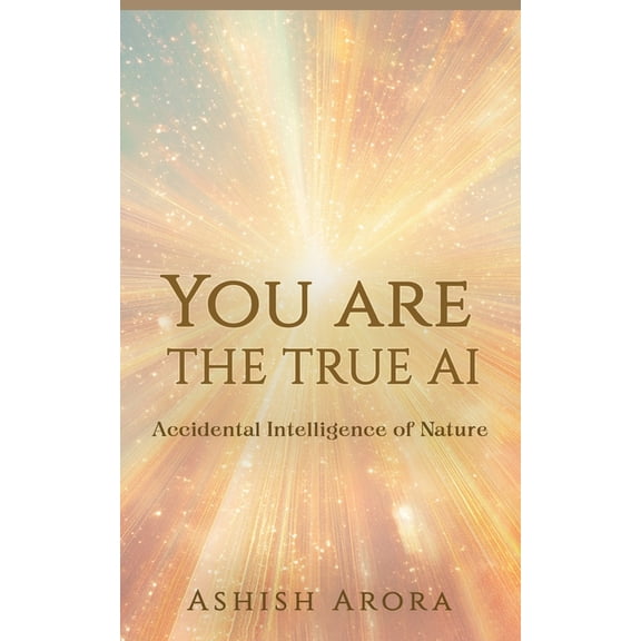 You are the True AI, (Paperback)