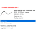 thumbnail image 2 of Rear Left Brake Hose - Compatible with 2008 - 2019 Toyota Sequoia 2009 2010 2011 2012 2013 2014 2015 2016 2017 2018, 2 of 2