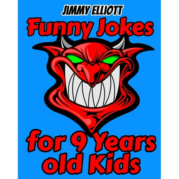 Funny Jokes For 9 Year Old Kids: Tricky Questions and Brain Teasers, Funny Challenges that Kids and Families Will Love, Most Mysterious and Mind-Stimulating Riddles, Brain Teasers - Blue (Paperback) Funny Jokes For 9 Year Old Kids: Tricky Questions and Brain Teasers, Funny Challenges that Kids and Families Will Love, Most Mysterious and Mind-Stimulating Riddles, Brain Teasers - Blue (Paperback)